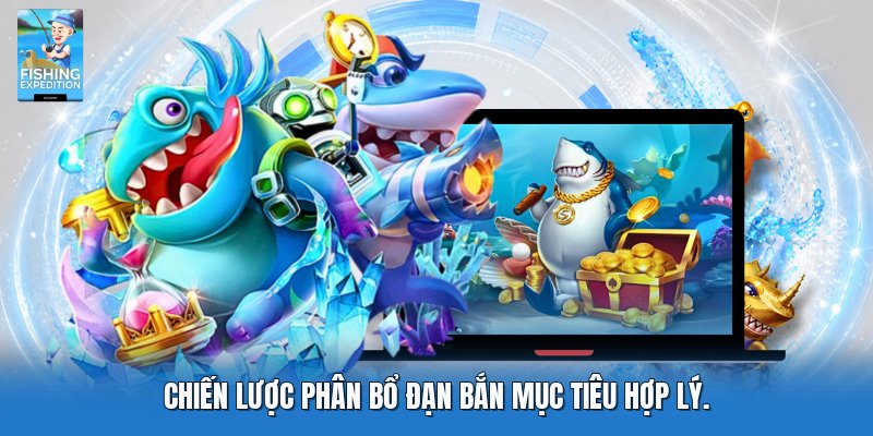 Chiến lược phân bổ đạn bắn mục tiêu hợp lý