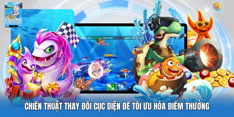 Chiến thuật thay đổi cục diện để tối ưu hóa điểm thưởng