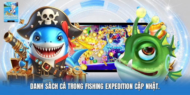 Danh sách cá trong Fishing Expedition cập nhật