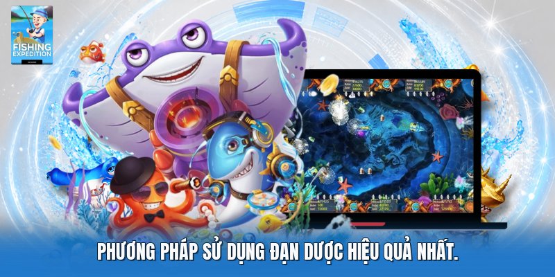 Phương pháp sử dụng đạn dược hiệu quả nhất.